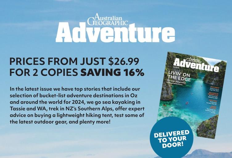 Australian Geographic Adventure offers at $26.99 in Australian Geographic