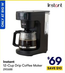 Instant - 12-Cup Drip Coffee Maker offers at $69 in BIG W