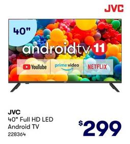 JVC - 40" Full HD LED Android TV offers at $299 in BIG W