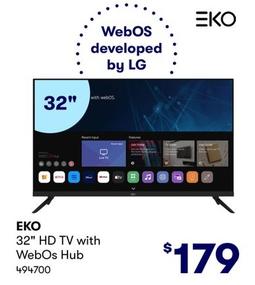 EKO - 32" HD TV with WebOs Hub offers at $179 in BIG W