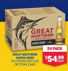 Great Northern - Super Crisp 24 X 330ml Bottles Or 375ml Cans offers at $54.99 in Bottlemart