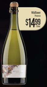Wildflower Prosecco 750mL offers at $14.99 in Liquor Barons