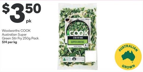 Woolworths - Cook Australian Super Green Stir Fry 250g Pack offers at $3.5 in Woolworths