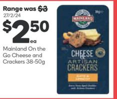 Mainland - On The Go Cheese And Crackers 38-50g offers at $2.5 in Woolworths