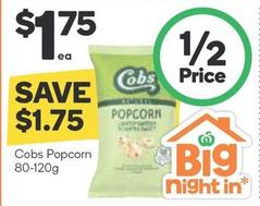 Cobs - Popcorn 80-120g offers at $1.75 in Woolworths