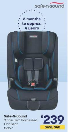 Safe-n-sound - ‘Atlas-gro’ Harnessed Car Seat offers at $239 in Woolworths