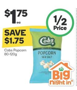 Cobs - Popcorn 80-120g offers at $1.75 in Woolworths