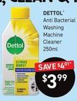 Dettol - Anti Bacterial Washing Machine Cleaner 250ml offers at $3.99 in Chemist King