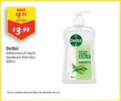 Dettol - Antibacterical Liquid Handwash Aloe Vera 500ml offers at $3.99 in Chemist Outlet