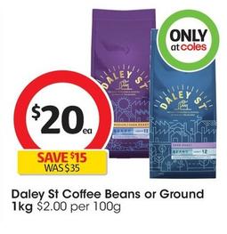 Daley St - Coffee Beans 1kg offers at $20 in Coles