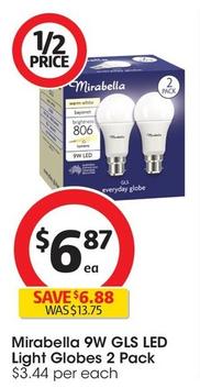 Mirabella - 9w Gls Led Light Globes 2 Pack offers at $6.87 in Coles