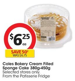 Coles - Bakery Cream Filled Sponge Cake 380g-450g offers at $6.25 in Coles