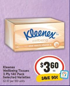 Kleenex - Wellbeing Tissues 3 Ply 140 Pack Selected Varieties offers at $3.6 in IGA
