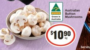 Australian Button Mushrooms offers at $10.9 in IGA