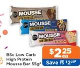 Bsc - Low Carb High Protein Mousse Bar 55g offers at $2.25 in Good Price Pharmacy