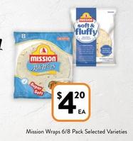 Mission - Wraps 6/8 Pack Selected Varieties offers at $4.2 in Foodworks