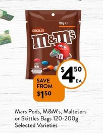Mars - Pods, M&m’s, Maltesers Or Skittles Bags 120-200g Selected Varieties offers at $4.5 in Foodworks