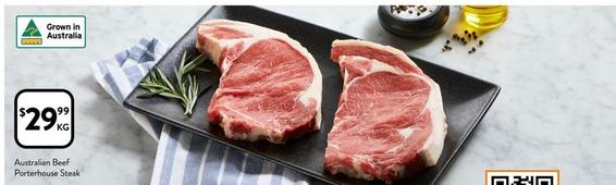 Australian Beef Porterhouse Steak offers at $29.99 in Foodworks