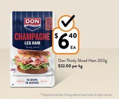 Don - Thinly Sliced Ham 200g offers at $6.4 in Foodworks