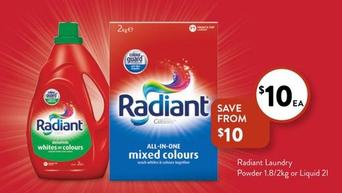 Radiant - Laundry Powder 1.8/2kg Or Liquid 2l offers at $10 in Foodworks