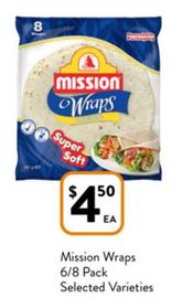 Mission - Wraps 6/8 Pack Selected Varieties offers at $4.5 in Foodworks