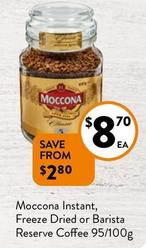 Moccona -  Instant, Freeze Dried or Barista Reserve Coffee 95/100g offers at $8.7 in Foodworks