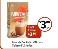 Nescafe - Sachets 8/10 Pack Selected Varieties offers at $3.8 in Foodworks