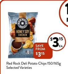 Red Rock Deli - Potato Chips 150/165g Selected Varieties offers at $3.15 in Foodworks
