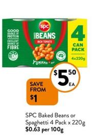 Spc - Baked Beans or Spaghetti 4 Pack x 220g offers at $5.5 in Foodworks