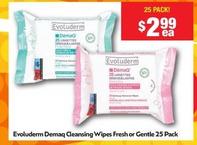 Evoluderm - Demaq Cleansing Wipes Fresh Or Gentle 25 Pack offers at $2.99 in Chemist Warehouse