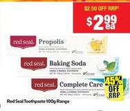 Red Seal - Toothpaste 100g Range offers at $2.99 in Chemist Warehouse