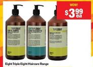 Eight Triple Eight Haircare Range offers at $3.99 in My Chemist