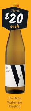 Jim Barry - Watervale Riesling offers at $20 in Cellarbrations