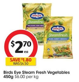 Birds Eye - Steam Fresh Vegetables 450g offers at $2.7 in Coles