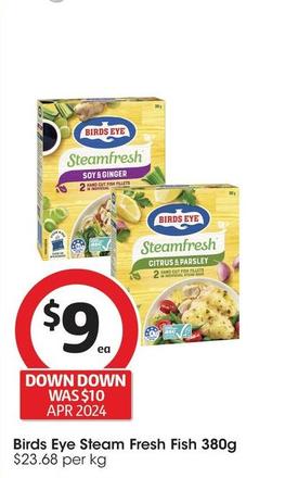 Birds Eye - Steam Fresh Fish 380g offers at $9 in Coles