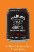 Jack Daniels - American Serve 4 Pack X 250ml offers at $30 in Foodworks