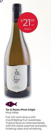 Tar & Roses - Pinot Grigio offers at $21.99 in Porters