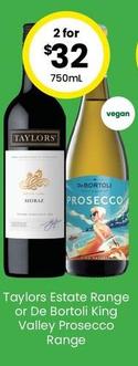 Taylors - Estate Range or De Bortoli King Valley Prosecco Range offers at $32 in The Bottle-O