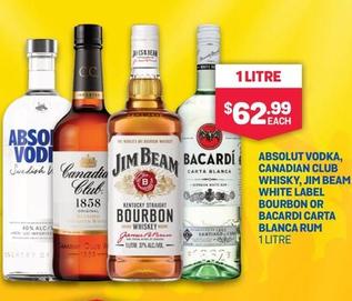 Absolut - Vodka, Canadian Club Whisky, Jim Beam White Label Bourbon Or Bacardi Carta Blanca Rum 1 Litre offers at $62.99 in SipnSave