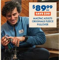 Macpac - Adults Originals Fleece Pullover offers at $89.99 in BCF