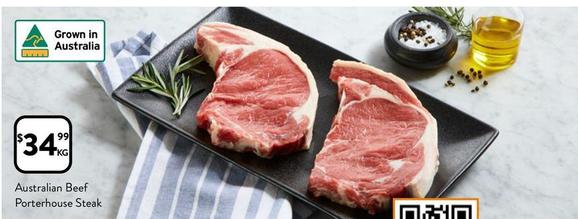 Australian Beef Porterhouse Steak offers at $34.9 in Foodworks