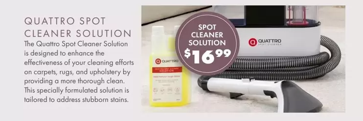 Quattro - Spot Cleaner Solution offers at $16.99 in Carpet Call