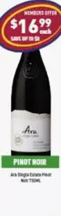 Ara - Single Estate Pinot Noir 375ml offers at $16.99 in Liquor Legends