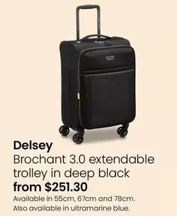 Delsey - Brochant 3.0 Extendable Trolley In Deep Black offers at $251.3 in Myer