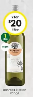 Banrock Station - Range offers at $20 in The Bottle-O