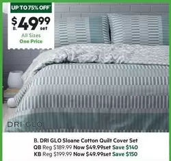 Dri Glo - Sloane Cotton Quilt Cover Set offers at $49.99 in Harris Scarfe