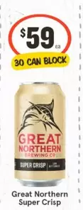 Great Northern - Super Crisp offers at $59 in IGA Liquor