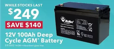 12V 100Ah Deep Cycle AGM Battery offers at $249 in Jaycar Electronics