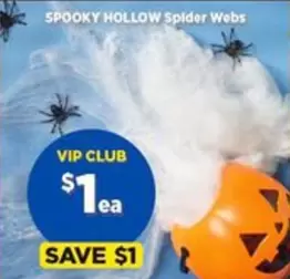 Spooky Hollow - Spider Webs offers at $1 in Spotlight