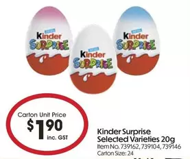 Kinder -  Surprise Selected Varieties 20g offers at $1.9 in Campbells